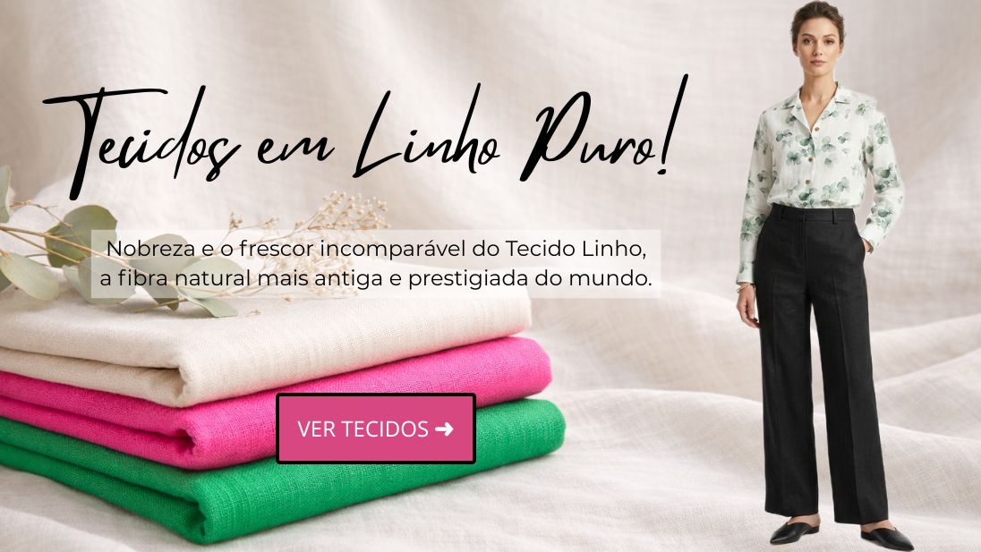 Tecidos em Linho Puro