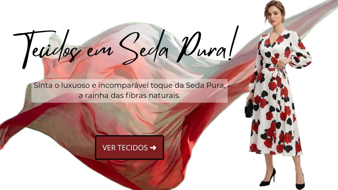 Tecidos em Seda Pura