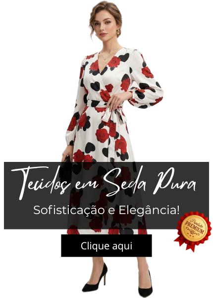 Tecidos em Seda Pura!